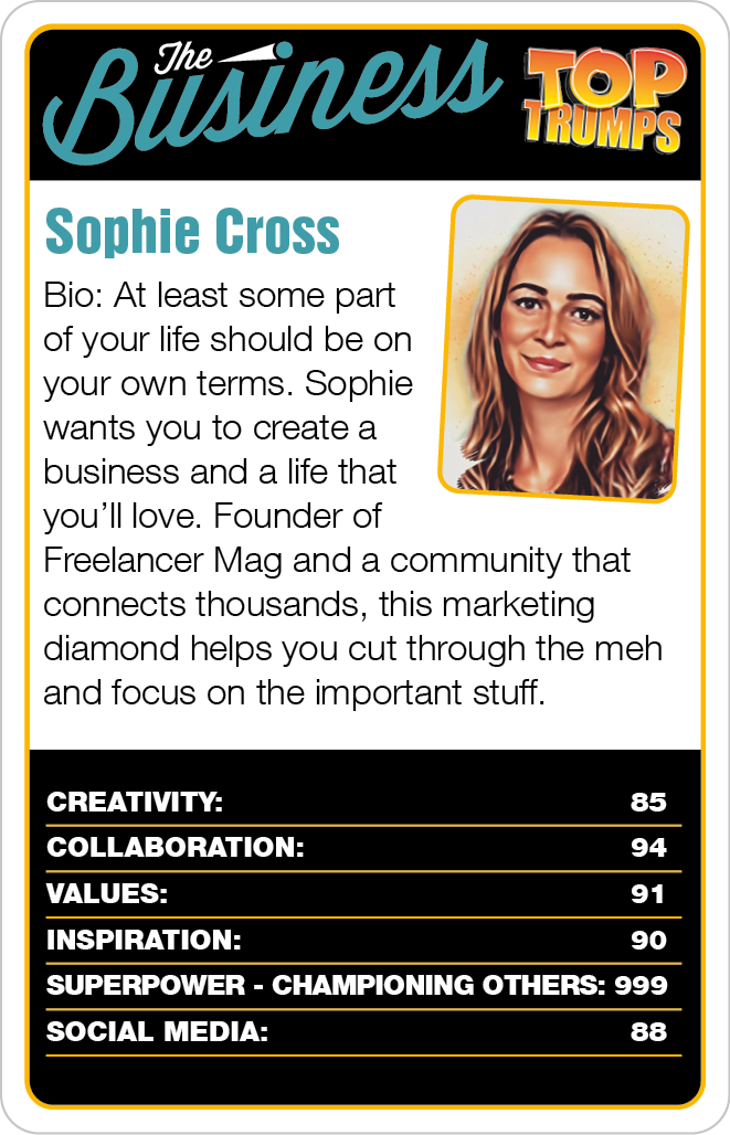 A Top Trumps Card for Freelancer Magazine founder, Sophie Cross